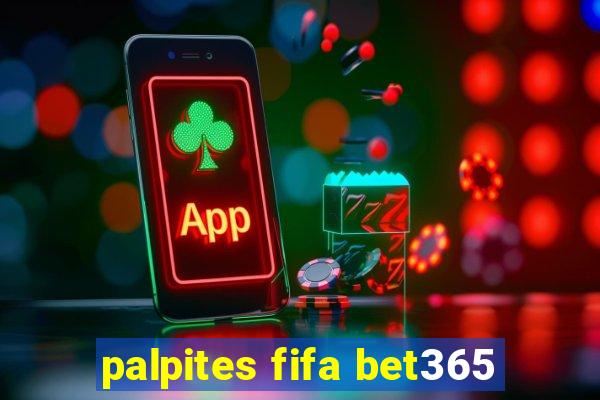 palpites fifa bet365